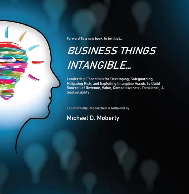 Business Operating Cultures Are Intangible Asset Intensive…